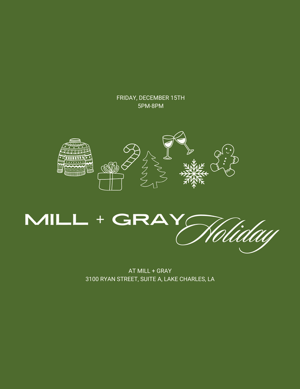 Mill + Gray Holiday 2023