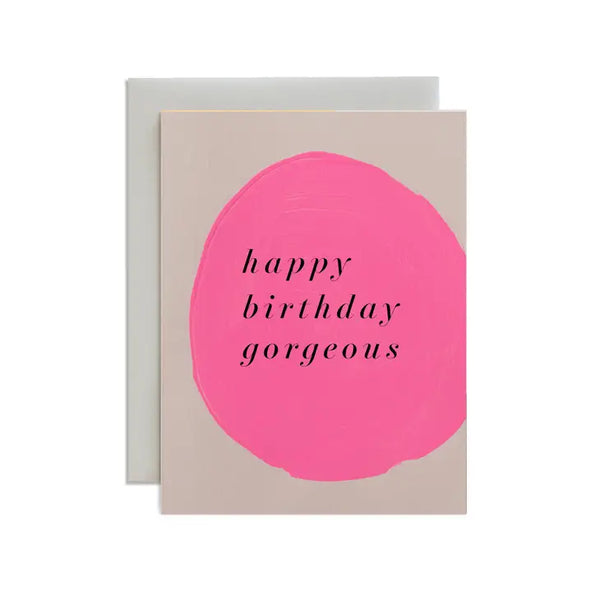The Happy Birthday Gorgeous Card