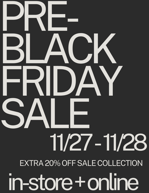 The Pre-Black Friday Sale